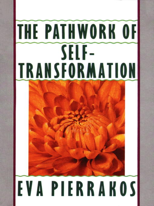Title details for The Pathwork of Self-Transformation by Eva Pierrakos - Available